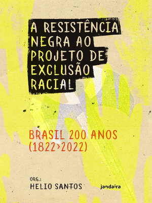 cover image of A Resistência negra ao projeto de exclusão racial